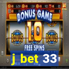 j bet 33